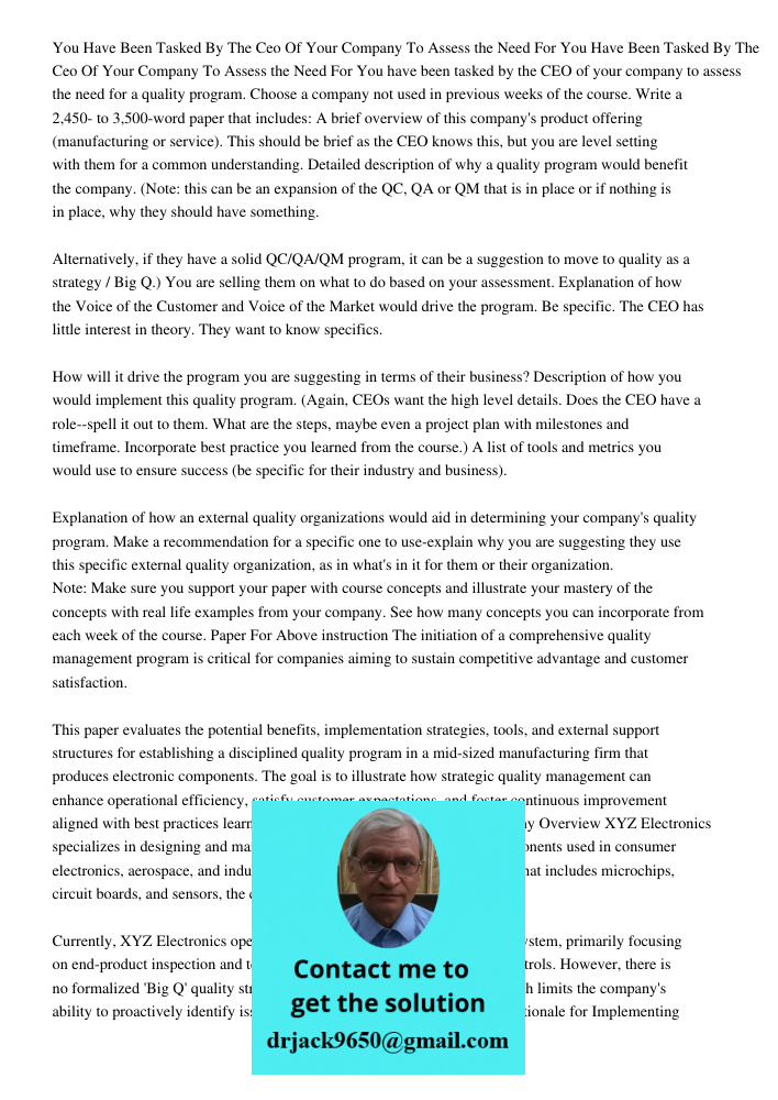 You have been tasked by the CEO of your company to assess the need for a quality program. Choose a company not used in previous weeks of the course. Write a 2,4