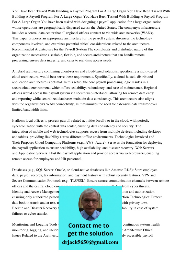 You Have Been Tasked With Building A Payroll Program For A Large Organ You have been tasked with designing a payroll application for a large organization whose 