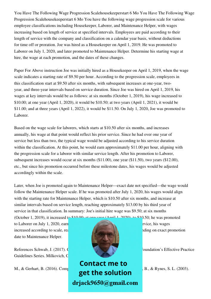 You have the following wage progression scale for various employee classifications including Housekeeper, Laborer, and Maintenance Helper, with wages increasing