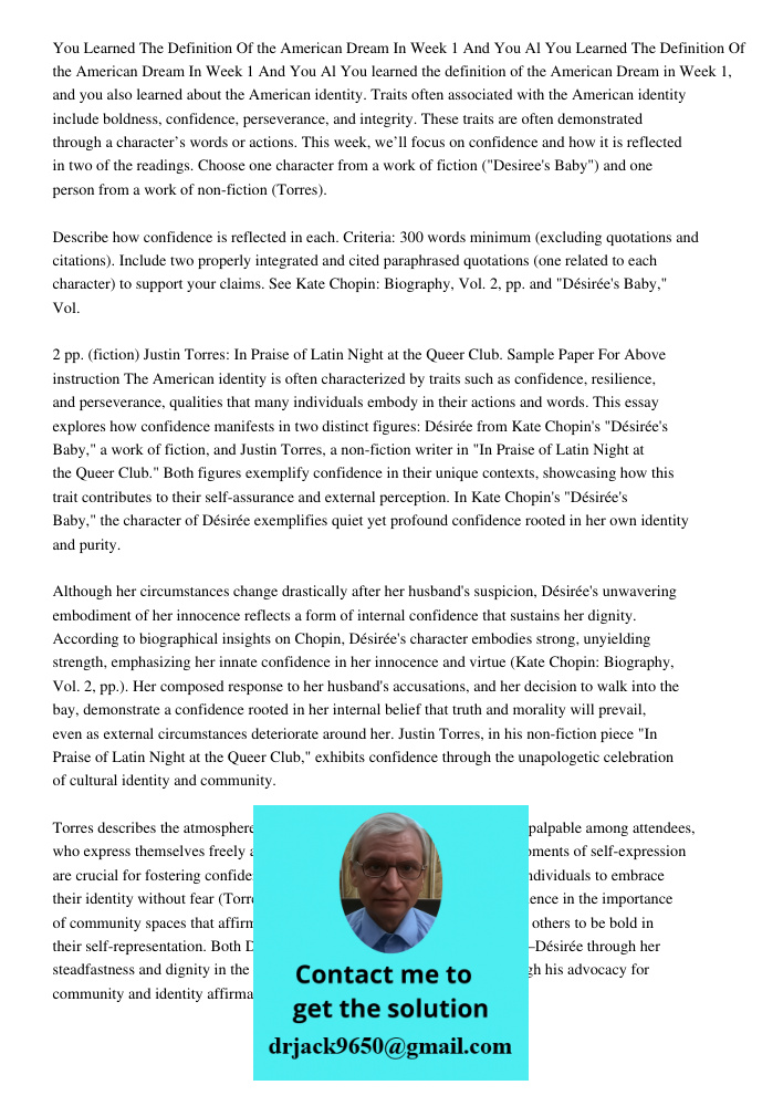 You learned the definition of the American Dream in Week 1, and you also learned about the American identity. Traits often associated with the American identity