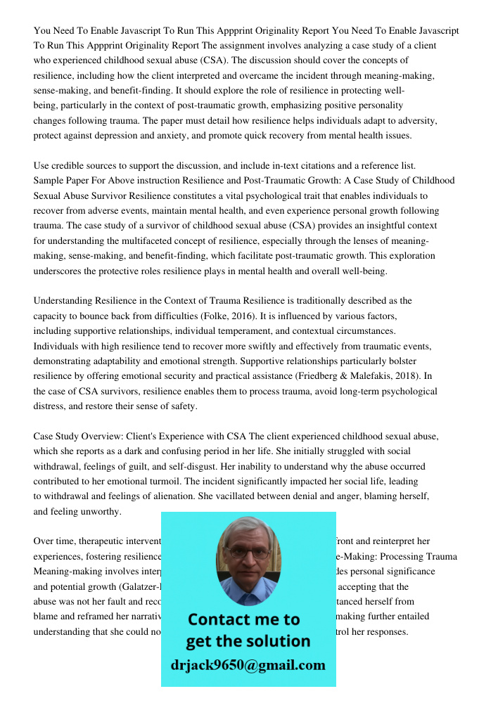 The assignment involves analyzing a case study of a client who experienced childhood sexual abuse (CSA). The discussion should cover the concepts of resilience,