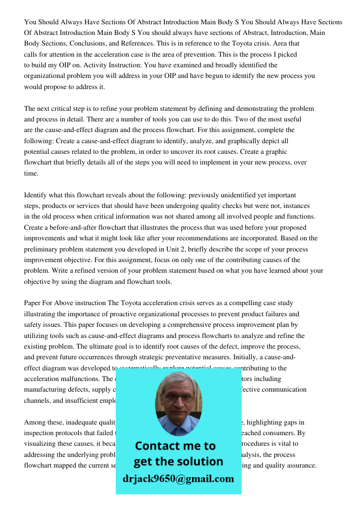 You should always have sections of Abstract, Introduction, Main Body Sections, Conclusions, and References. This is in reference to the Toyota crisis. Area that