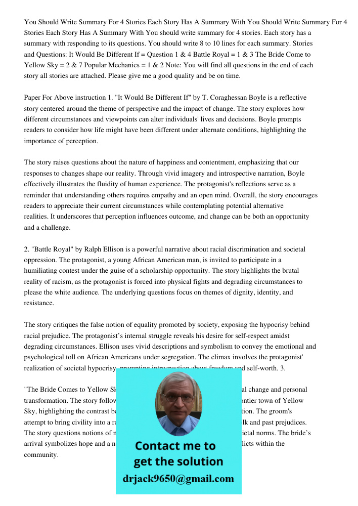 You should write summary for 4 stories. Each story has a summary with responding to its questions. You should write 8 to 10 lines for each summary. Stories and 