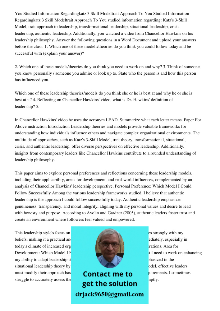 You studied information regarding: Katz's 3-Skill Model, trait approach to leadership, transformational leadership, situational leadership, crisis leadership, a