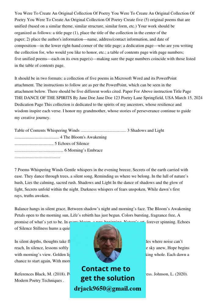 You Were To Create An Original Collection Of Poetry Create five (5) original poems that are unified (based on a similar theme, similar structure, similar form, 