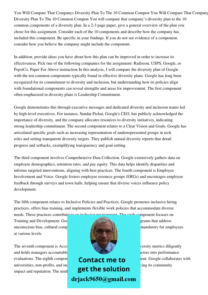 You will compare that company’s diversity plan to the 10 common components of a diversity plan. In a 2-3 page paper, give a general overview of the plan you cho