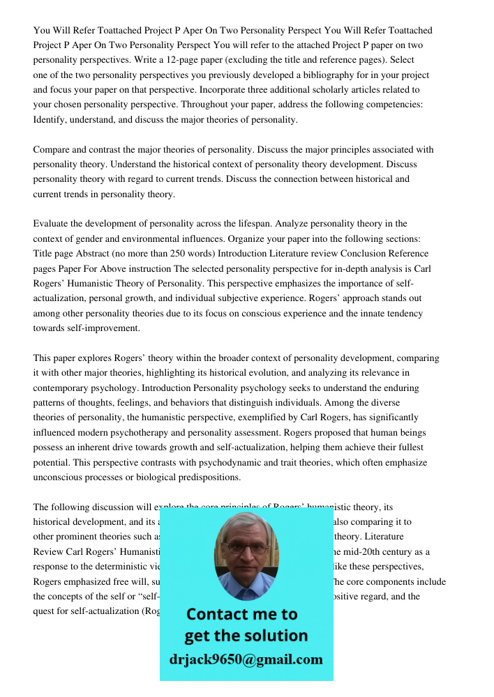 You will refer to the attached Project P paper on two personality perspectives. Write a 12-page paper (excluding the title and reference pages). Select one of t