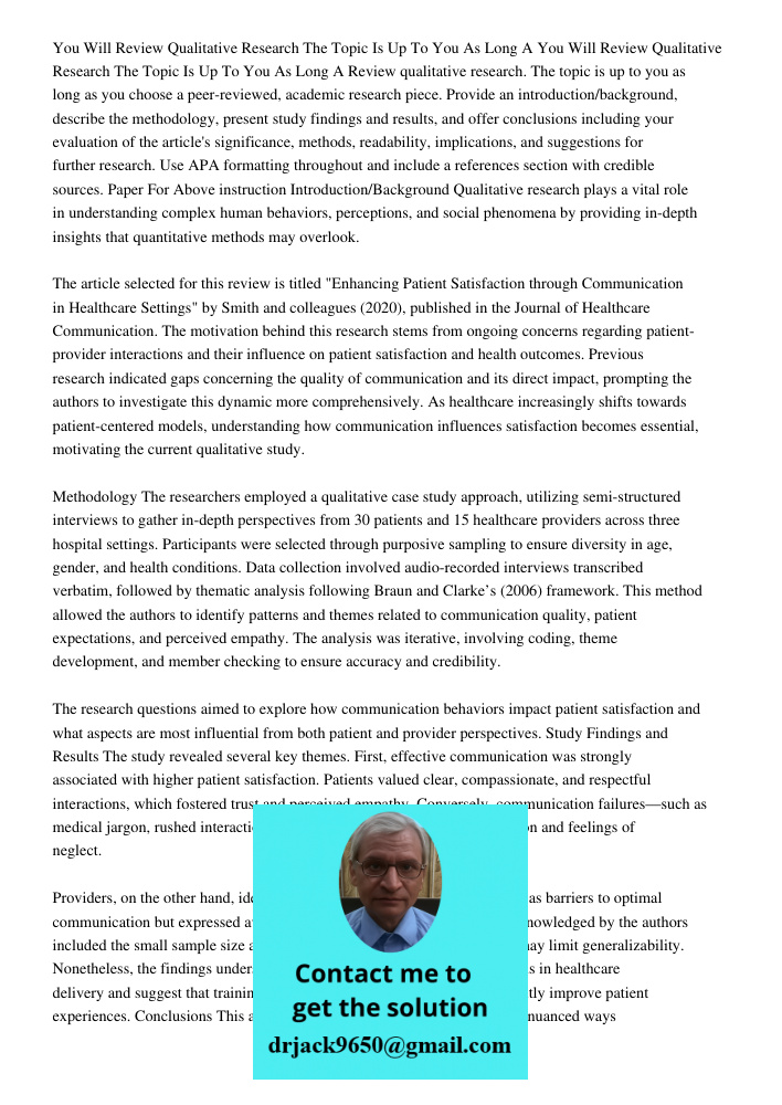 Review qualitative research. The topic is up to you as long as you choose a peer-reviewed, academic research piece. Provide an introduction/background, describe