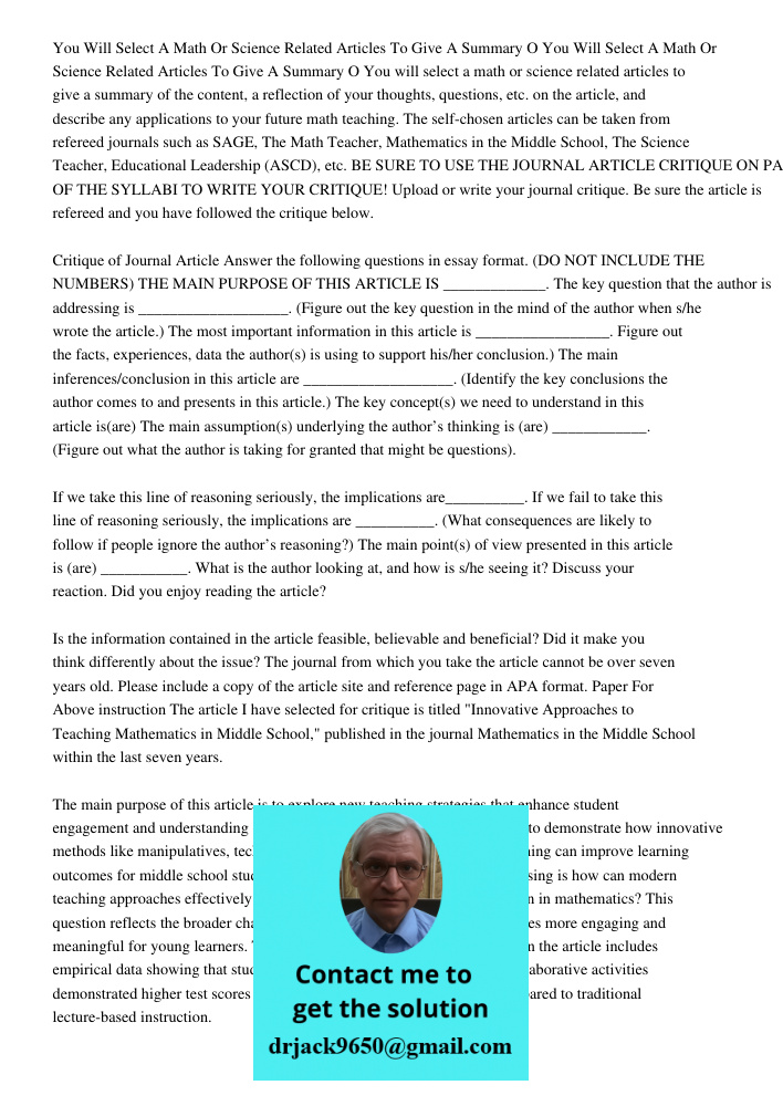 You will select a math or science related articles to give a summary of the content, a reflection of your thoughts, questions, etc. on the article, and describe