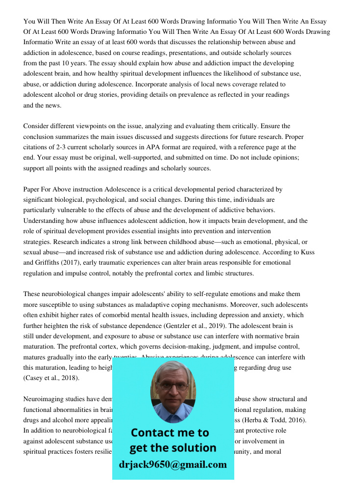 You Will Then Write An Essay Of At Least 600 Words Drawing Informatio Write an essay of at least 600 words that discusses the relationship between abuse and add