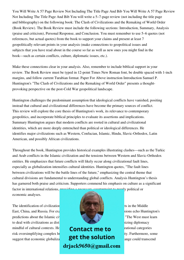 You will write a 5–7-page review (not including the title page and bibliography) on the following book: The Clash of Civilizations and the Remaking of World Ord