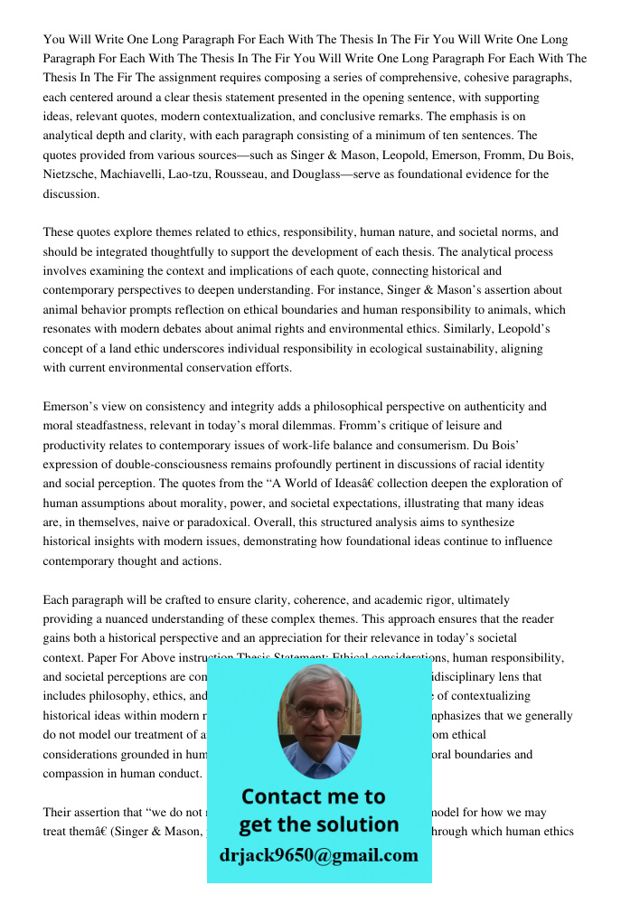 You Will Write One Long Paragraph For Each With The Thesis In The Fir The assignment requires composing a series of comprehensive, cohesive paragraphs, each cen