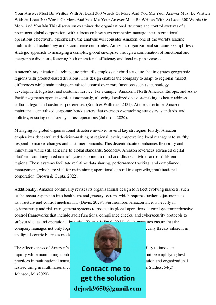 Your Answer Must Be Written With At Least 300 Words Or More And You Mu This discussion examines the organizational structure and control systems of a prominent 