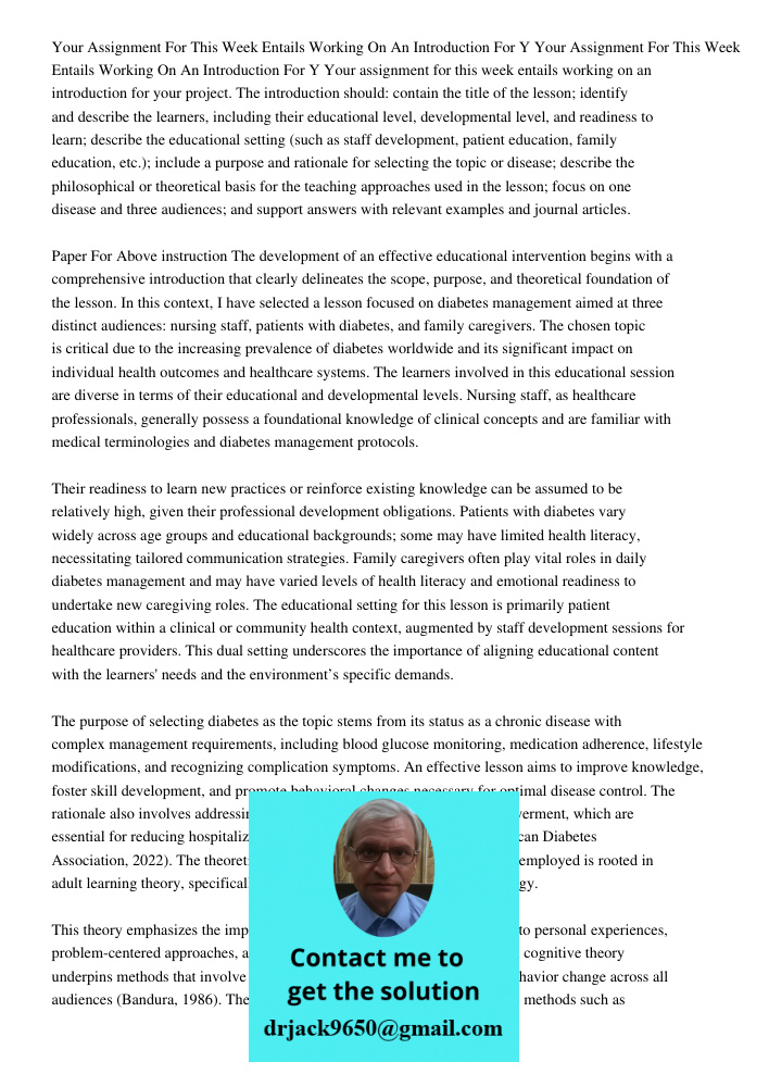 Your assignment for this week entails working on an introduction for your project. The introduction should: contain the title of the lesson; identify and descri