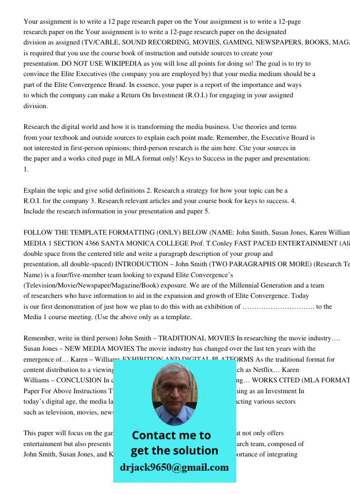 Your assignment is to write a 12-page research paper on the designated division as assigned (TV/CABLE, SOUND RECORDING, MOVIES, GAMING, NEWSPAPERS, BOOKS, MAGAZ