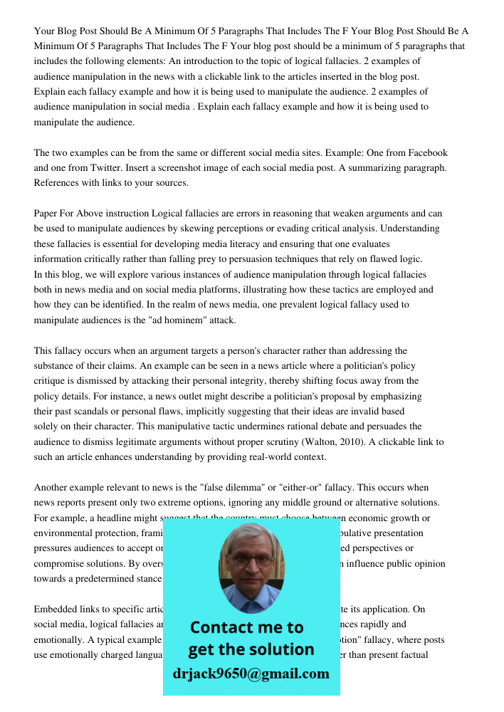 Your blog post should be a minimum of 5 paragraphs that includes the following elements: An introduction to the topic of logical fallacies. 2 examples of audien