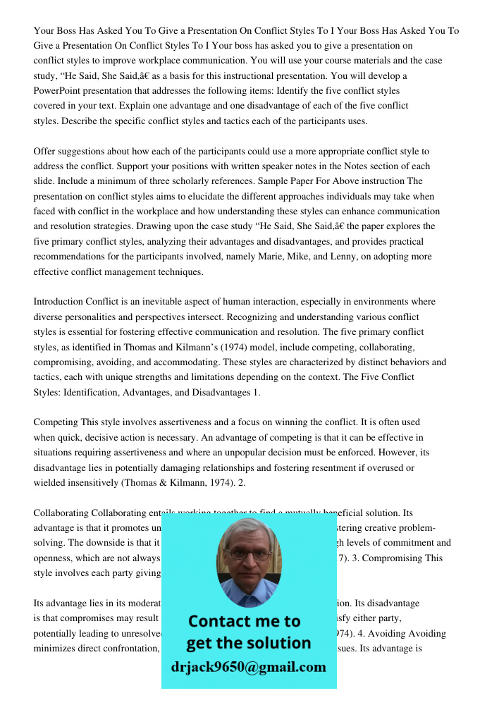 Your boss has asked you to give a presentation on conflict styles to improve workplace communication. You will use your course materials and the case study, “He