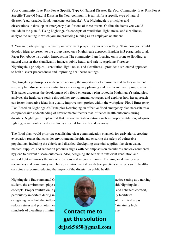 Your community is at risk for a specific type of natural disaster (e.g., tornado, flood, hurricane, earthquake). Use Nightingale’s principles and observations t