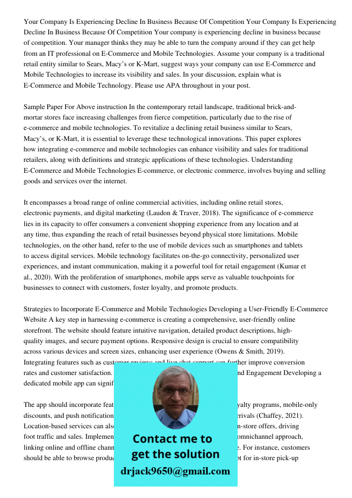 Your company is experiencing decline in business because of competition. Your manager thinks they may be able to turn the company around if they can get help fr