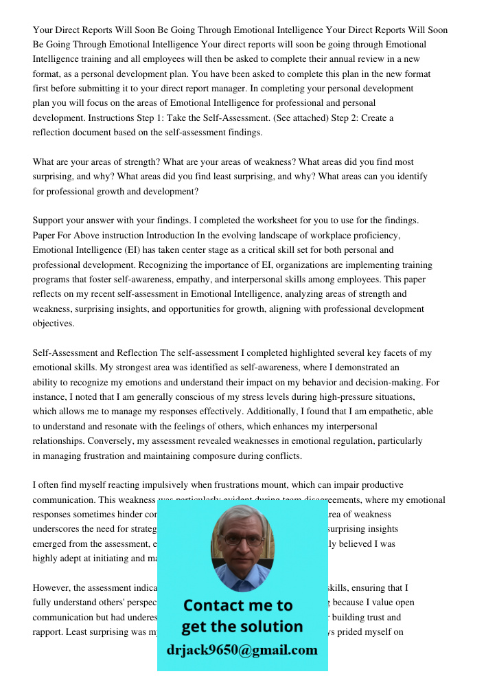 Your direct reports will soon be going through Emotional Intelligence training and all employees will then be asked to complete their annual review in a new for
