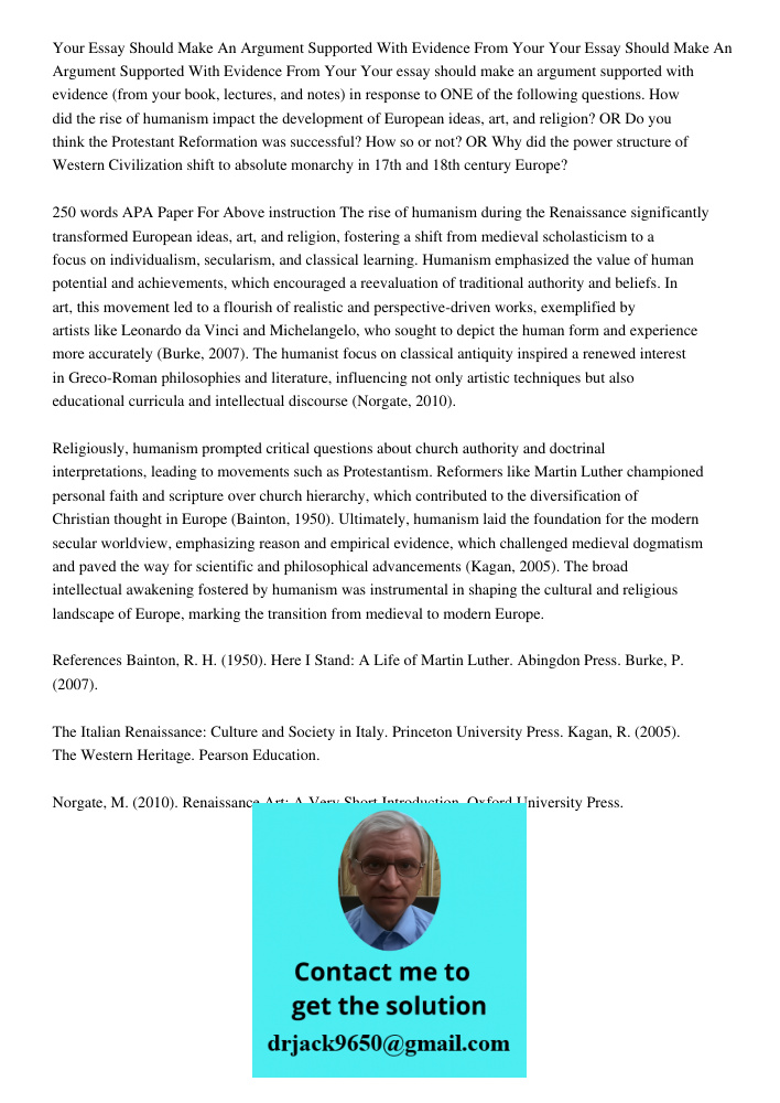 Your essay should make an argument supported with evidence (from your book, lectures, and notes) in response to ONE of the following questions. How did the rise