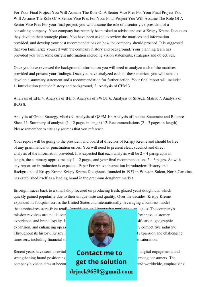 For Your Final Project You Will Assume The Role Of A Senior Vice Pres For your final project, you will assume the role of a senior vice-president of a consultin