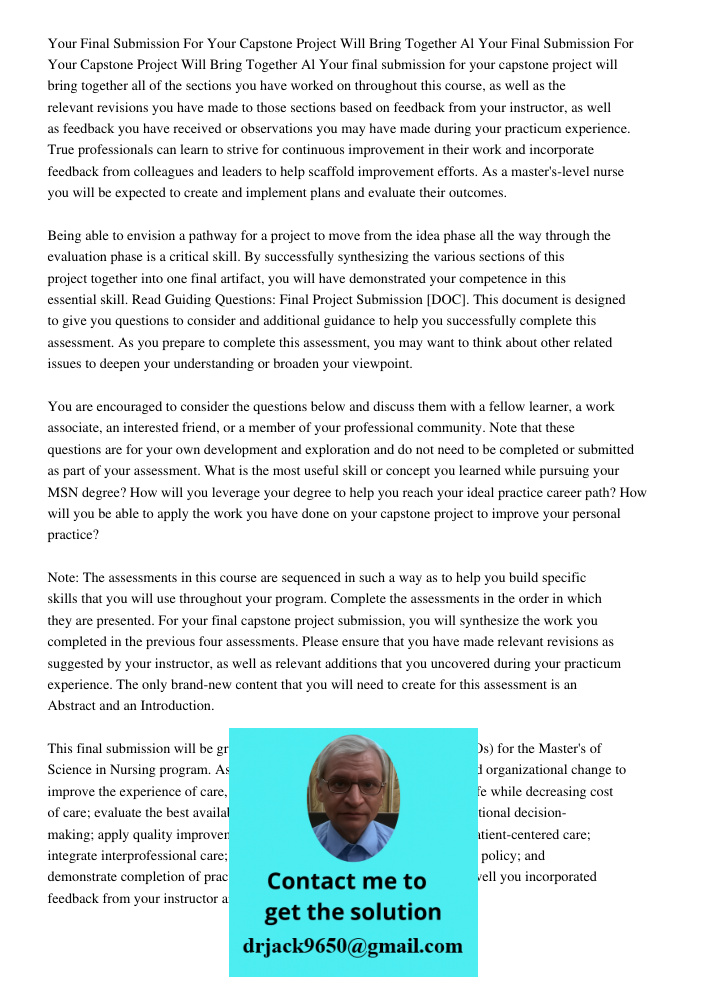 Your final submission for your capstone project will bring together all of the sections you have worked on throughout this course, as well as the relevant revis