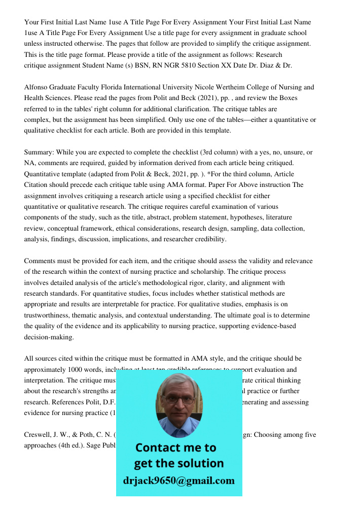 Use a title page for every assignment in graduate school unless instructed otherwise. The pages that follow are provided to simplify the critique assignment. Th