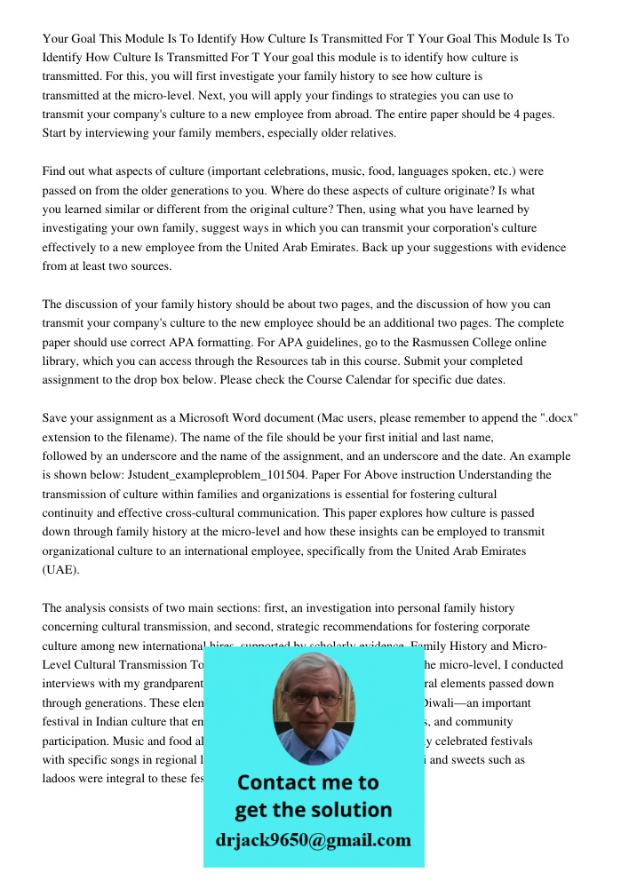 Your goal this module is to identify how culture is transmitted. For this, you will first investigate your family history to see how culture is transmitted at t