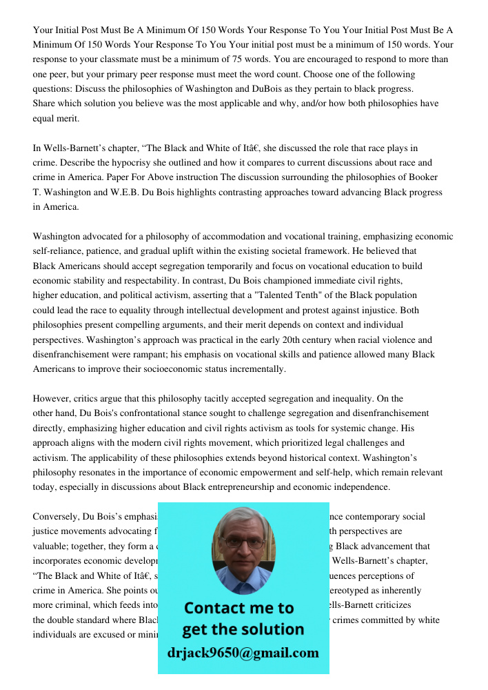 Your initial post must be a minimum of 150 words. Your response to your classmate must be a minimum of 75 words. You are encouraged to respond to more than one 