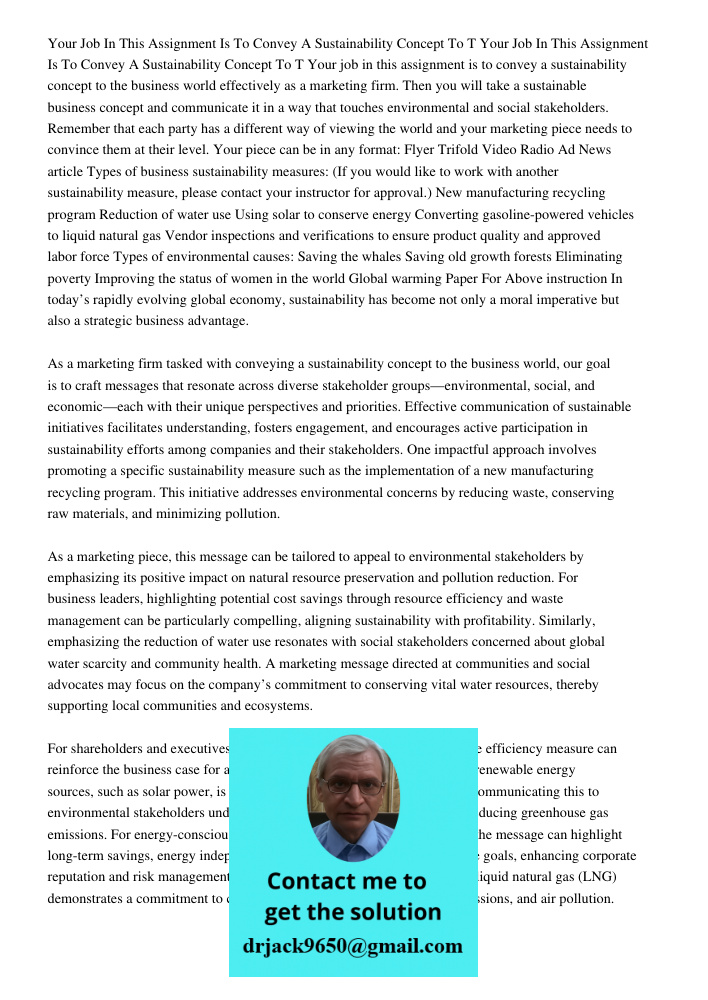 Your job in this assignment is to convey a sustainability concept to the business world effectively as a marketing firm. Then you will take a sustainable busine