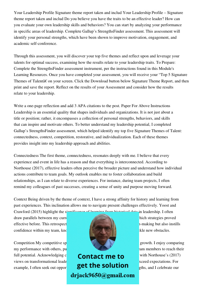 Do you believe you have the traits to be an effective leader? How can you evaluate your own leadership skills and behaviors? You can start by analyzing your per
