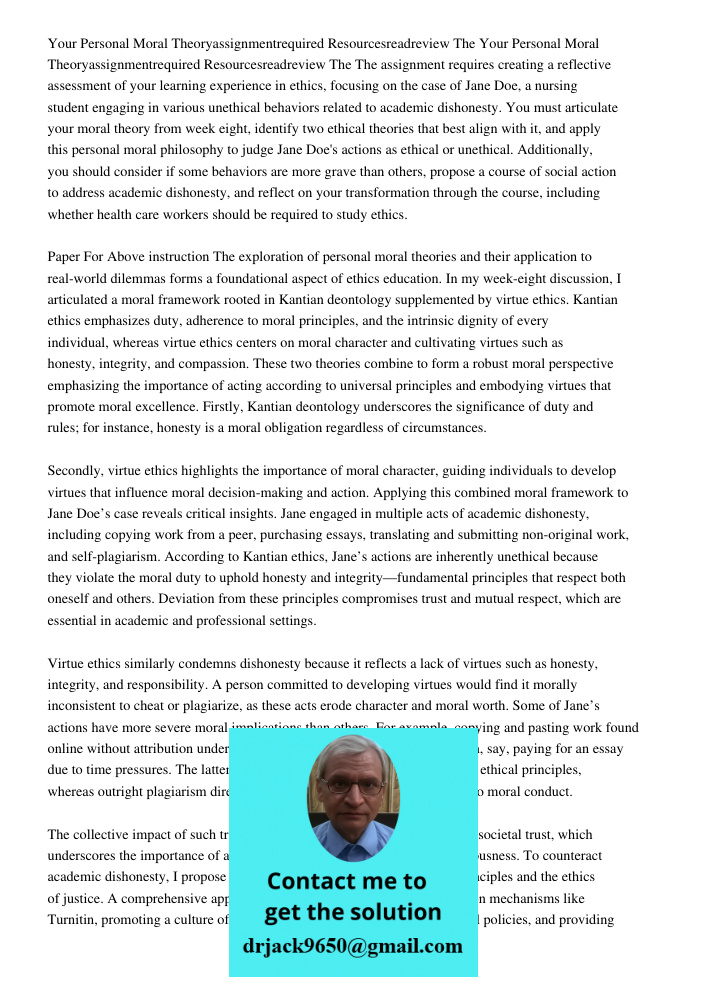 The assignment requires creating a reflective assessment of your learning experience in ethics, focusing on the case of Jane Doe, a nursing student engaging in 