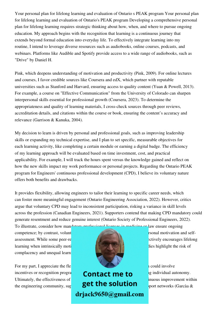 Developing a comprehensive personal plan for lifelong learning requires strategic thinking about how, when, and where to pursue ongoing education. My approach b