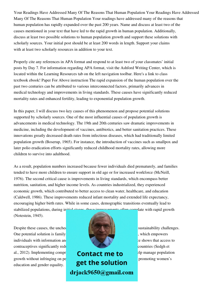 Your readings have addressed many of the reasons that human population has rapidly expanded over the past 200 years. Name and discuss at least two of the causes