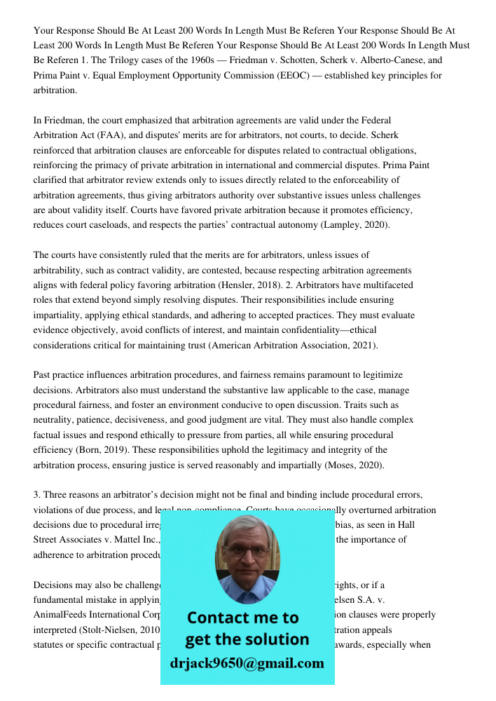 Your Response Should Be At Least 200 Words In Length Must Be Referen 1. The Trilogy cases of the 1960s — Friedman v. Schotten, Scherk v. Alberto-Canese, and Pri