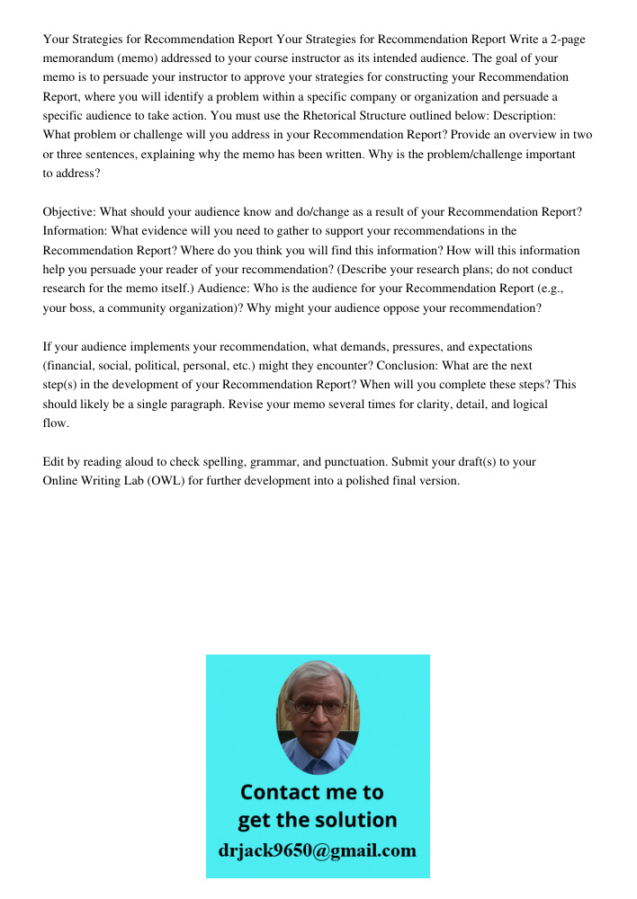 Write a 2-page memorandum (memo) addressed to your course instructor as its intended audience. The goal of your memo is to persuade your instructor to approve y