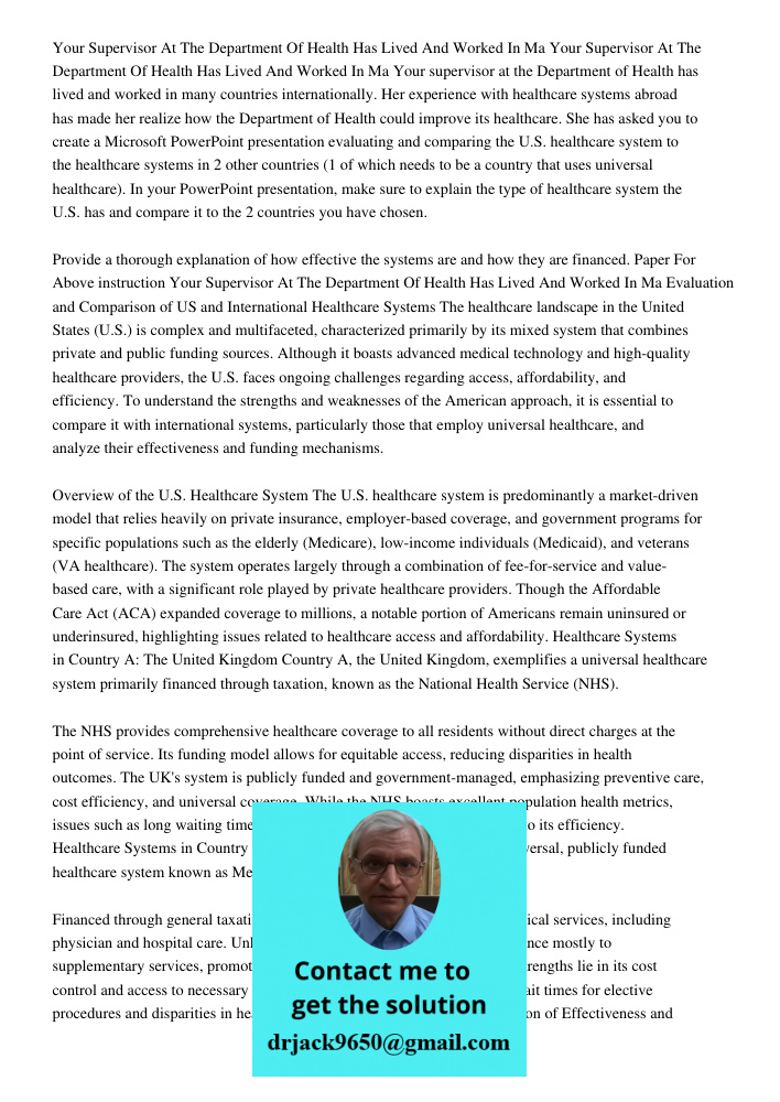 Your supervisor at the Department of Health has lived and worked in many countries internationally. Her experience with healthcare systems abroad has made her r