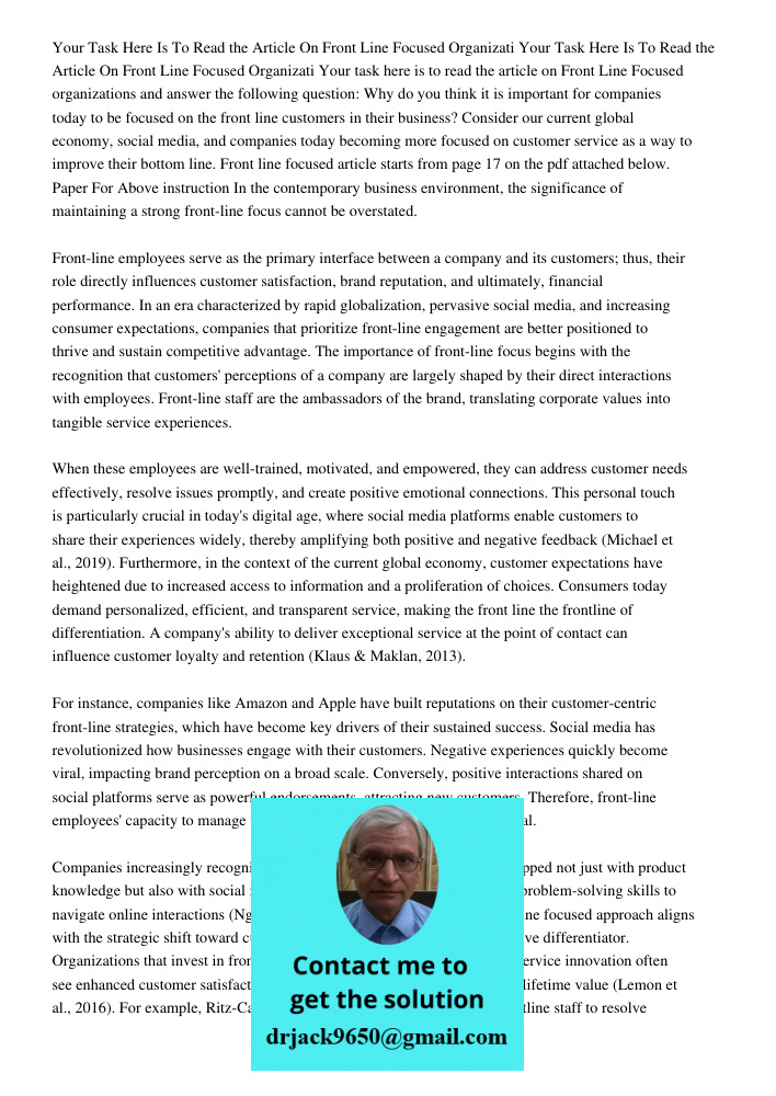 Your task here is to read the article on Front Line Focused organizations and answer the following question: Why do you think it is important for companies toda