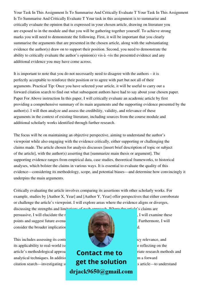 Your task in this assignment is to summarise and critically evaluate the opinion that is expressed in your chosen article, drawing on literature you are exposed