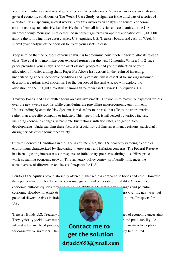 The Week 4 Case Study Assignment is the third part of a series of analytical tasks, spanning several weeks. Your task involves an analysis of general economic c