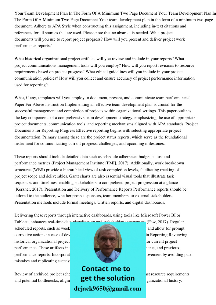 Your team development plan in the form of a minimum two-page document. Adhere to APA Style when constructing this assignment, including in-text citations and re
