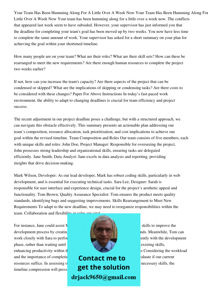 Your team has been humming along for a little over a week now. The conflicts that appeared last week seem to have subsided. However, your supervisor has just in