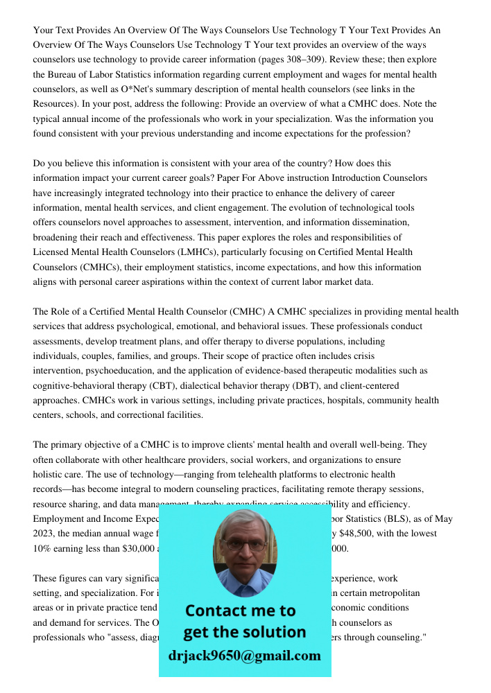 Your text provides an overview of the ways counselors use technology to provide career information (pages 308–309). Review these; then explore the Bureau of Lab