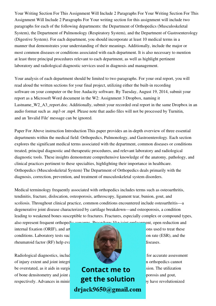 Your writing section for this assignment will include two paragraphs for each of the following departments: the Department of Orthopedics (Musculoskeletal Syste