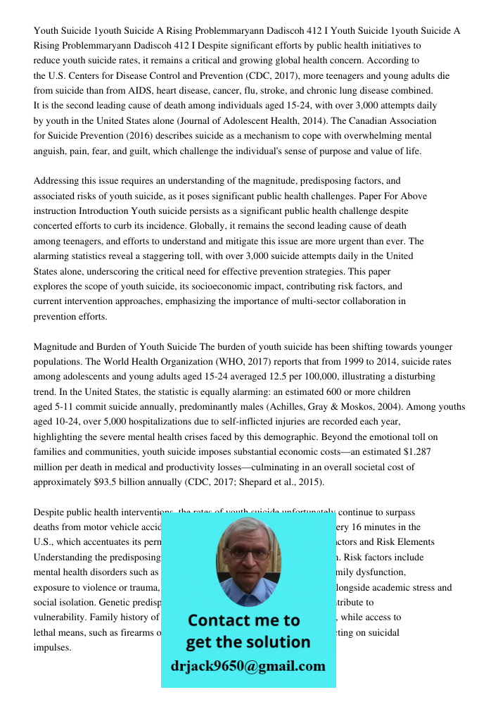 Despite significant efforts by public health initiatives to reduce youth suicide rates, it remains a critical and growing global health concern. According to th