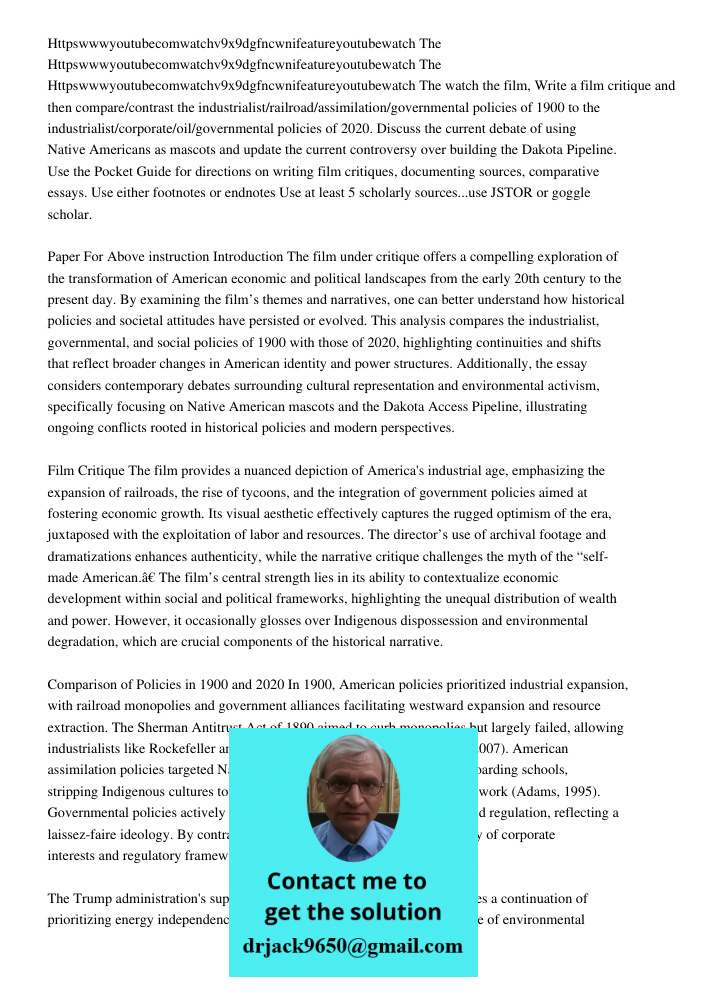 Httpswwwyoutubecomwatchv9x9dgfncwnifeatureyoutubewatch The watch the film, Write a film critique and then compare/contrast the industrialist/railroad/assimilati