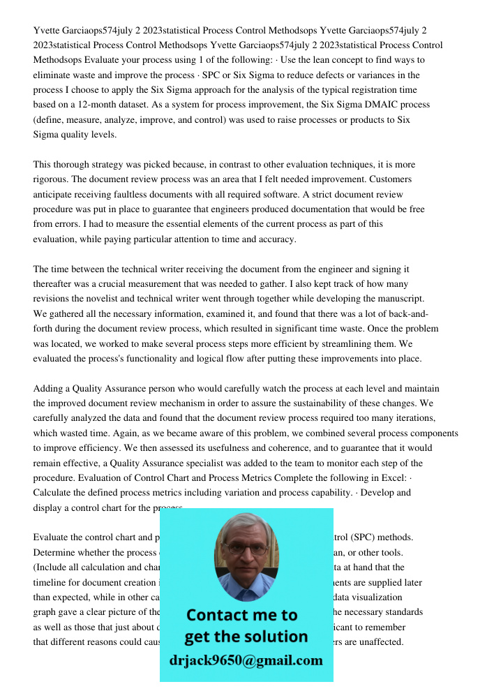 Yvette Garciaops574july 2 2023statistical Process Control Methodsops Evaluate your process using 1 of the following: · Use the lean concept to find ways to elim