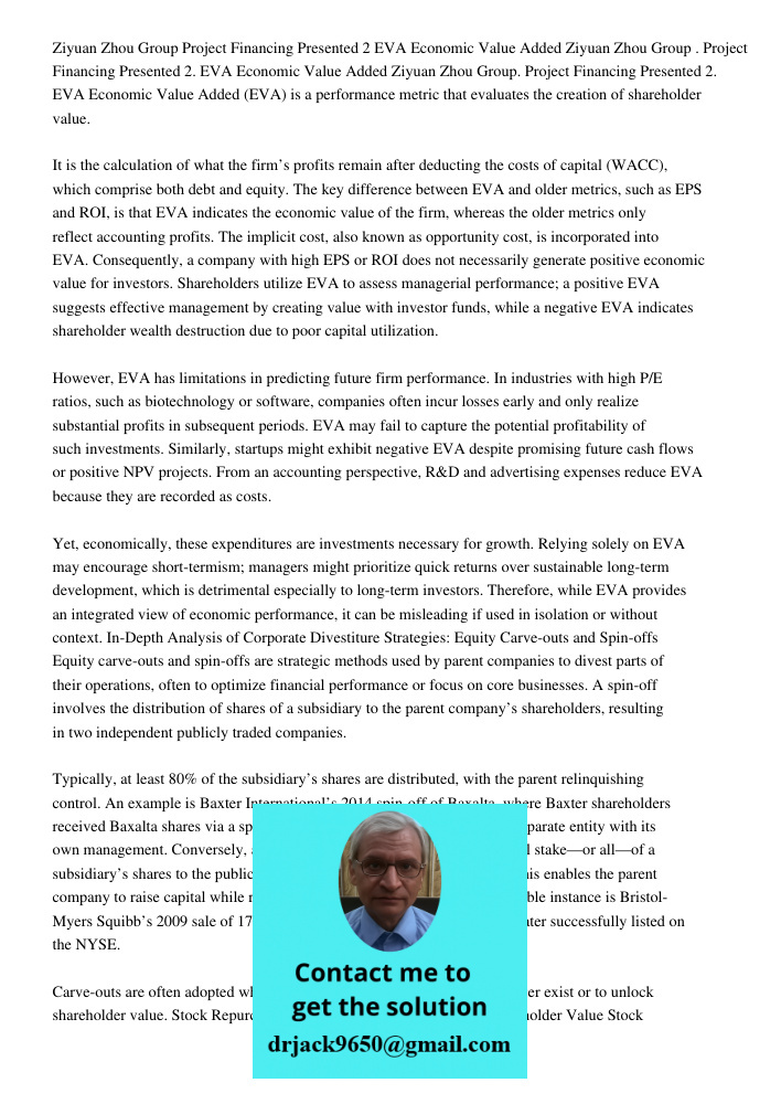 Ziyuan Zhou Group. Project Financing Presented 2. EVA Economic Value Added (EVA) is a performance metric that evaluates the creation of shareholder value. It is