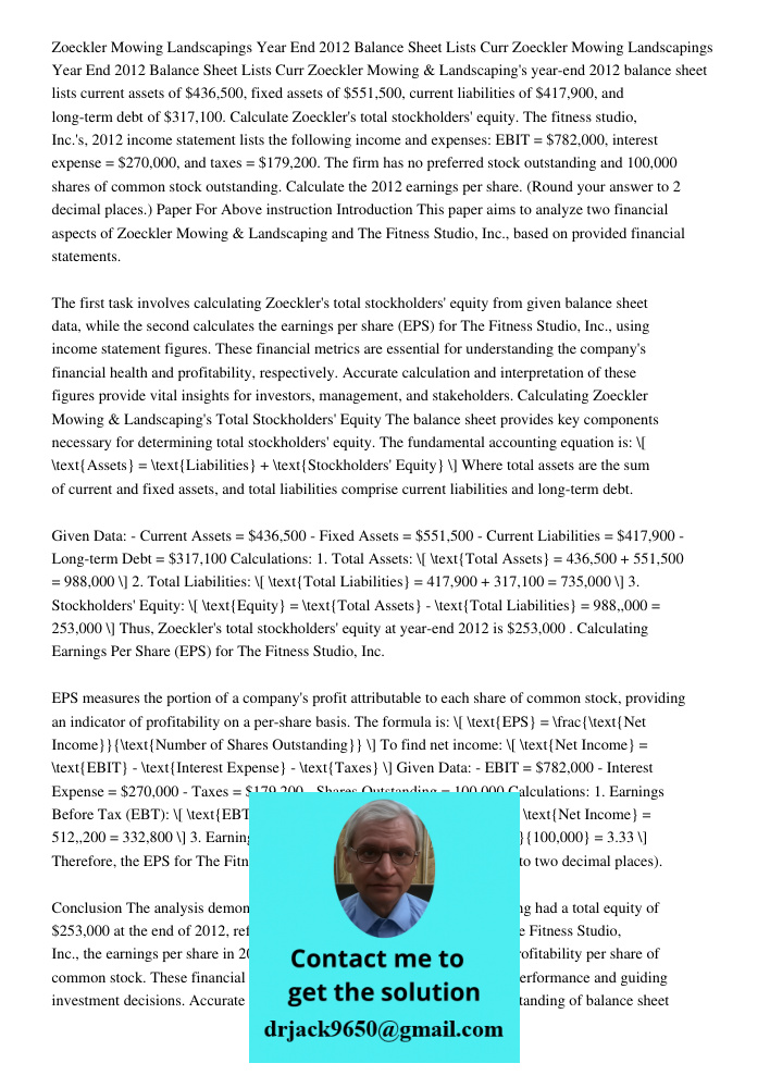 Zoeckler Mowing & Landscaping's year-end 2012 balance sheet lists current assets of $436,500, fixed assets of $551,500, current liabilities of $417,900, and lon